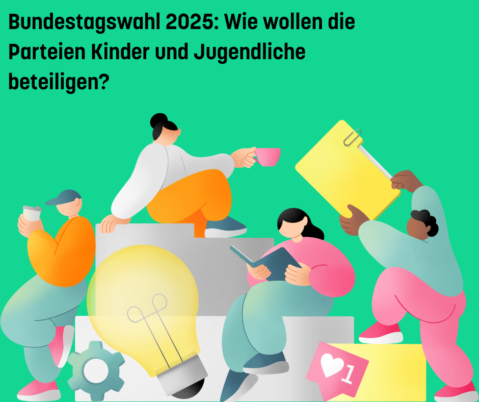 Bundestagswahl 2025 Was sagen die Parteien zum Thema Kinder- und Jugendbeteiligung-1